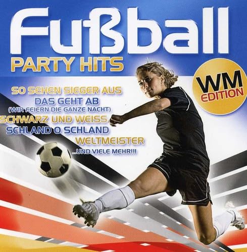 Fußball Party Hits-WM Editio cd