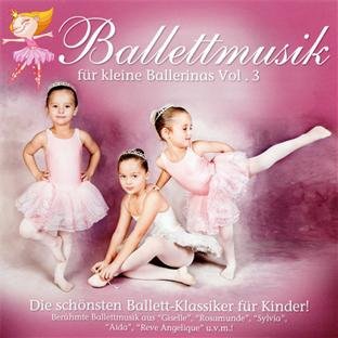 Ballettmusik Für Kleine Ballerinas Vol.3 Classical