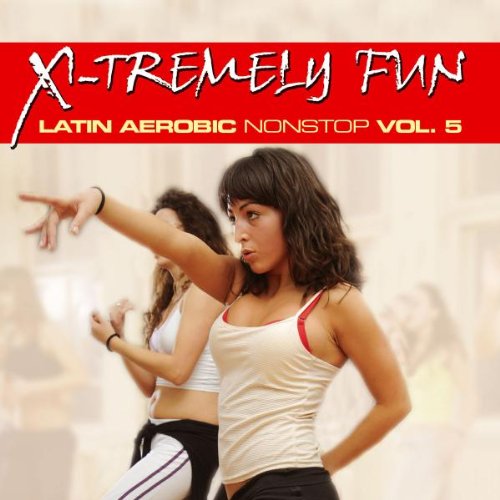 X-Tremely Fun-Latino Aerobic Nonstop 5 Other music genres