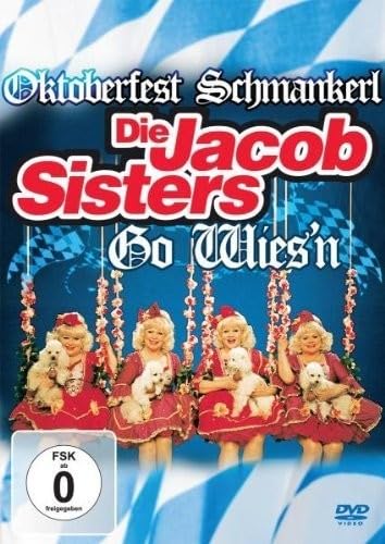Die Jacob Sisters Go Wiesn Films