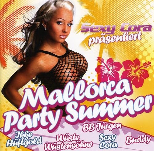 Sexy Cora Präs.Mallorca Party Summer Pop