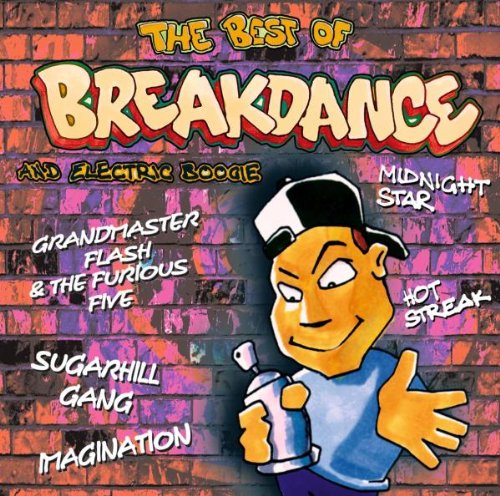 The Best of Breakdance and Electric Boogie Pop