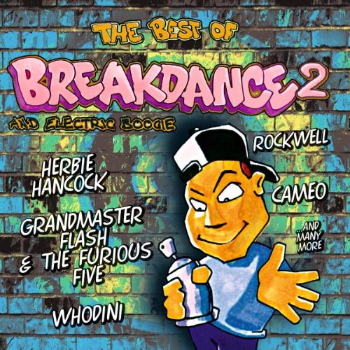 The Best of Breakdance and Electric Boogie 2 Pop
