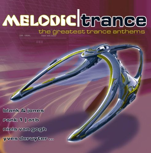 Melodic Trance Greatest Dance & Electronic