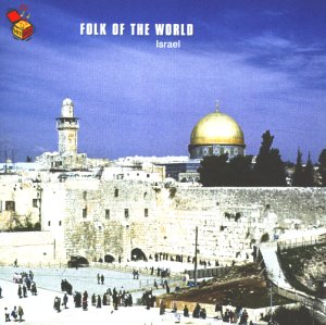 Folk of the World: Israel Music