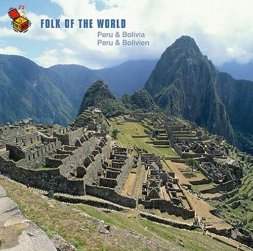 Folk of the World: Peru-Bolivi Music