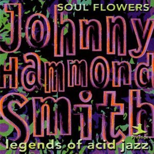 Soul Flowers (Legends of Acid Jazz) Jazz