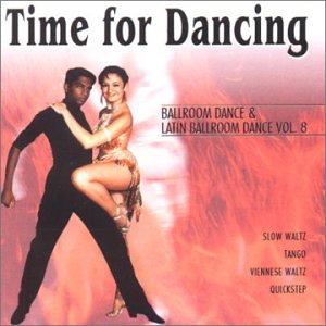 Time for Dancing - Ballroom Dance & Latin Vol.8 Other music genres