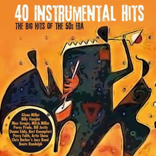 40 Instrumental Hits (the Big Hits of the 50 S Era Other music genres