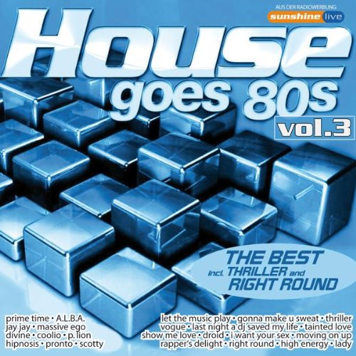 House Goes 80 S Vol.3-the Best Dance & Electronic