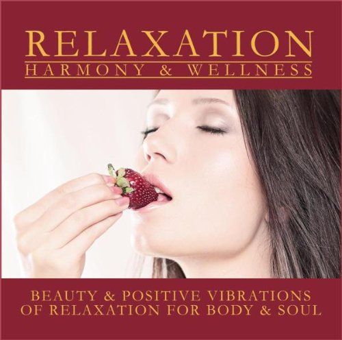 Relaxation for Body and Soul Music