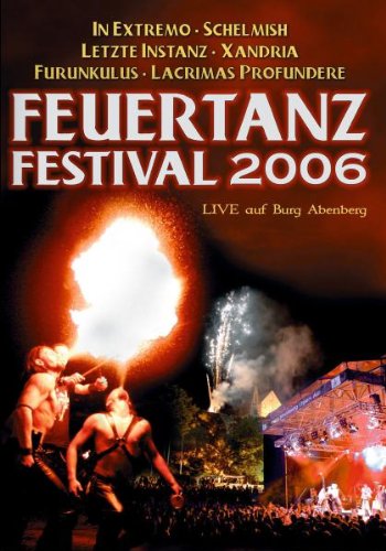 Feuertanz Festival 2006 - Live auf Burg Adenberg Films