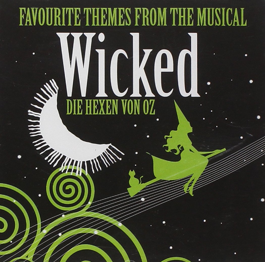 Wicked-Favourite Themes From The Musical Soundtracks & Musicals