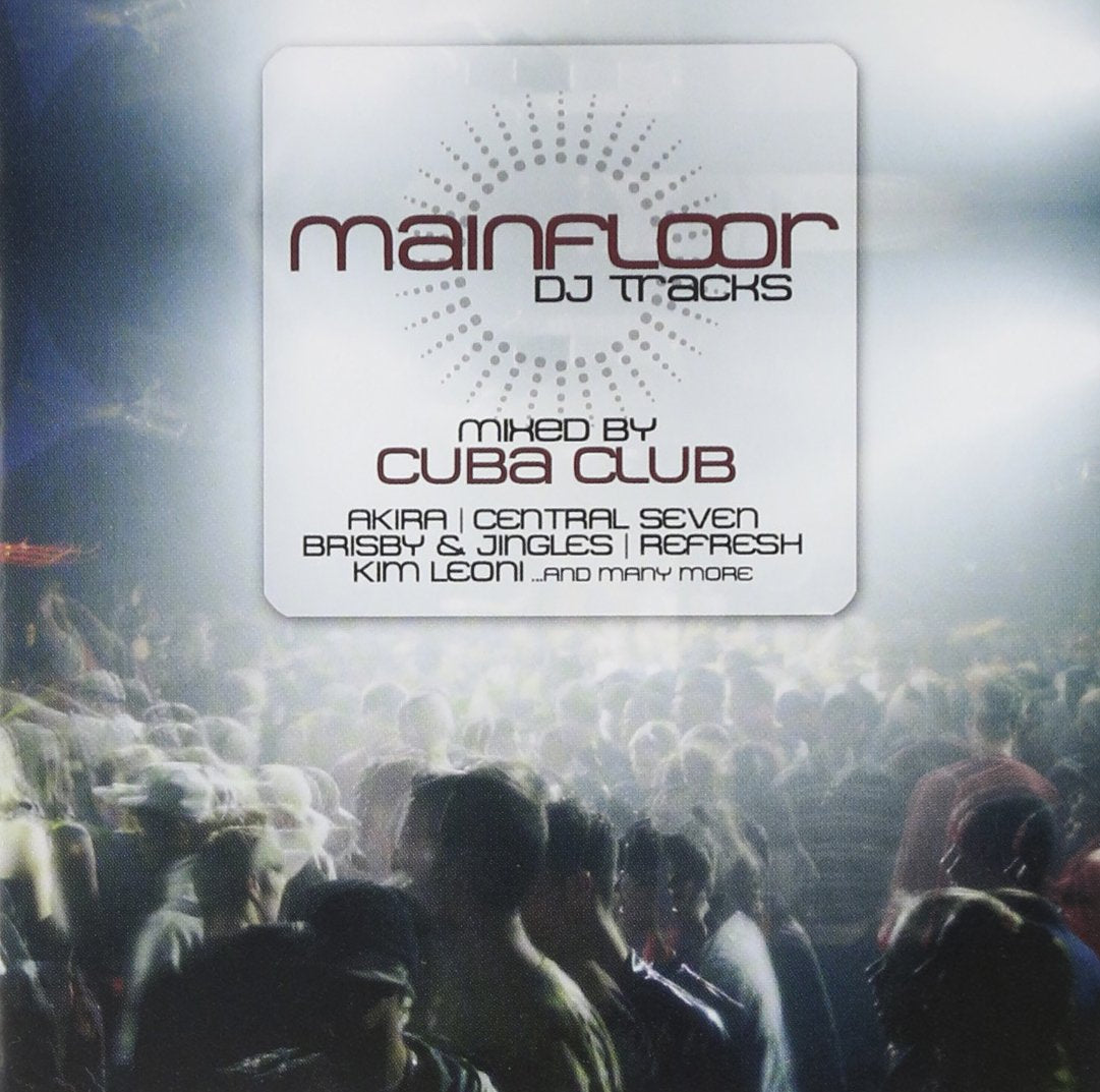Mainfloor DJ Tracks Mixed By Cuba Club Pop