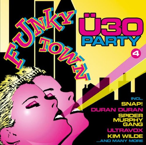Ü 30 Party Funkytown Vol.4 Pop