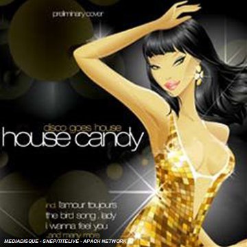 House Candy-the Best House & Disco Tunes Dance & Electronic