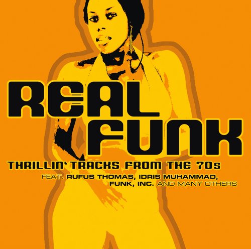 Real Funk - Thrillin' Tracks From The 70s (exklusiv bei Amazon.de) Funk, R&B & Soul