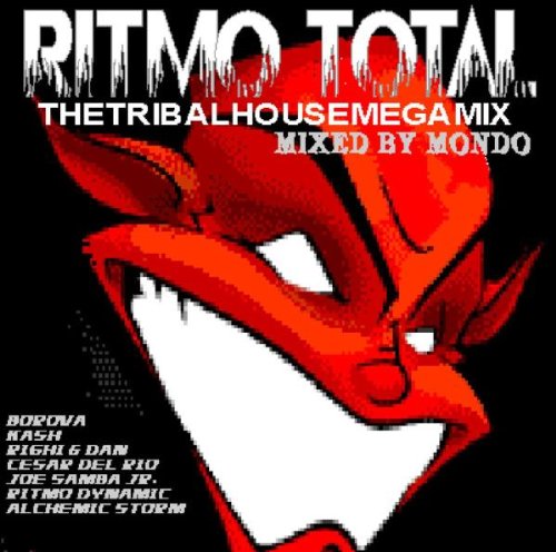 Ritmo Total(the Tribal House Dance & Electronic
