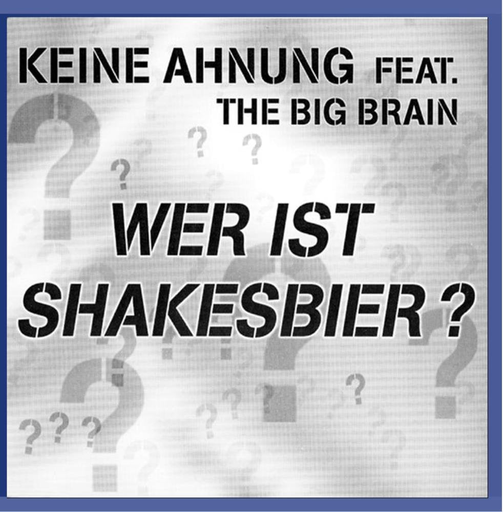 Wer ist Shakesbier? Pop