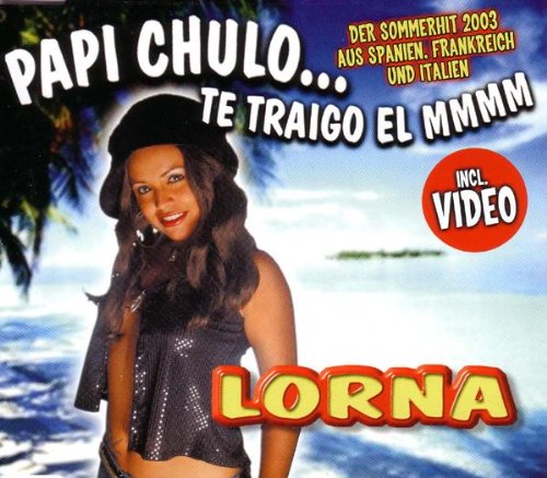 Papi Chulo...Te Traigo El Mmmm Pop