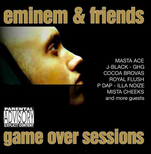 Eminem & Friends-Game Over Sessions Pop