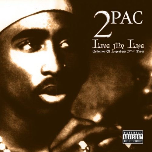 Live My Life (Collect.of Legendary 2pac Traxx) Pop