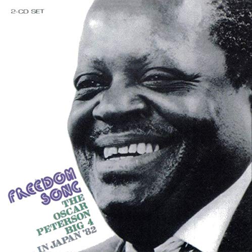 Freedom Song: The Oscar Peterson Big 4 in Japan '82 Jazz