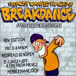 The Most Wanted Tracks of Breakdance Pop