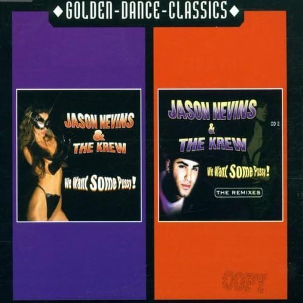 We Want Some Pussy ! Dance & Electronic