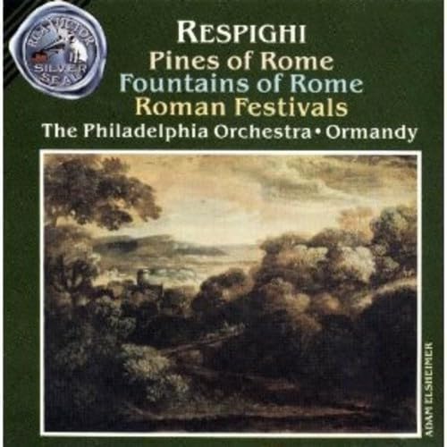 Respighi: Pini di Roma, Fontane di Roma, Feste Romane Classical