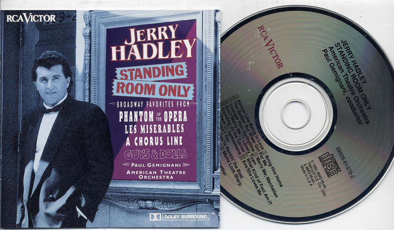 Jerry Hadley - Standing Room Only - Broadway Favorites from Phantom of the Opera - Les Misérables - A Chorus Line - Brigadoon Classical