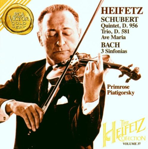 Heifetz Collection, Volume 37: Schubert: Quintet D.956 - Trio D.581 - Ave Maria / Bach: 3 Sinfonias Classical