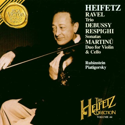 Heifetz Collection Vol. 44 - Ravel: Trio / Debussy, Respighi: Sonate / Martinu: Duo for Violin & Cello Classical