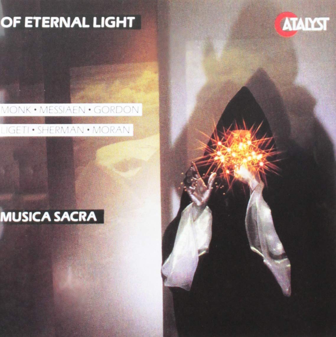 "Of Eternal Light": Choral Works by Meredith Monk, Olivier Messiaen, Ricky Ian Gordon, György Ligeti, Kim Sherman, Robert Moran Classical