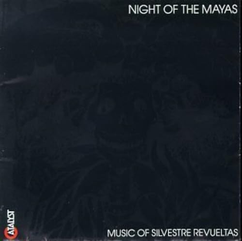 Revueltas: Night of the Mayas Classical