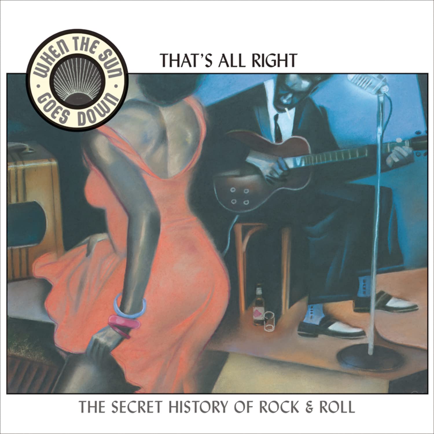 When the Sun Goes Down / That S All Right Vol. 4 Blues