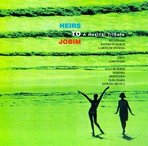 Heirs to Jobim: Musical Tribute Alternative & Indie