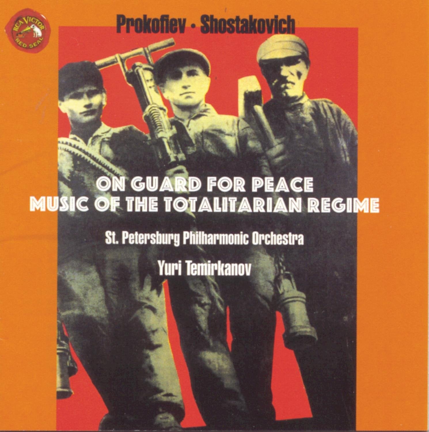 On Guard For Peace (Music Of The Totalitarian Regime) (Werke von Prokofieff und Schostakowitsch) Classical