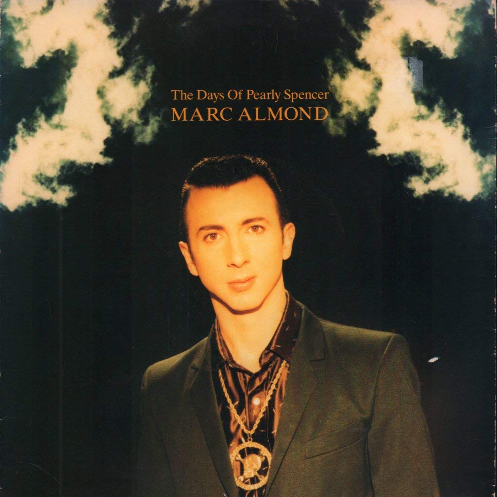 Marc Almond - The Days Of Pearly Spencer - Music