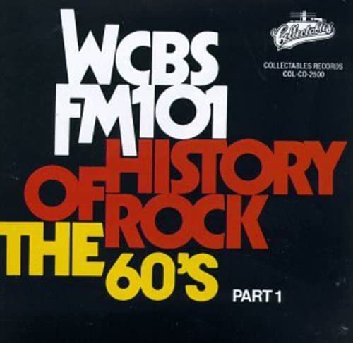 WCBS FM101.1 - History of Rock: The 60's, Part 1 Pop