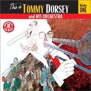 Vol. 1-This Is Tommy Dorsey & Jazz