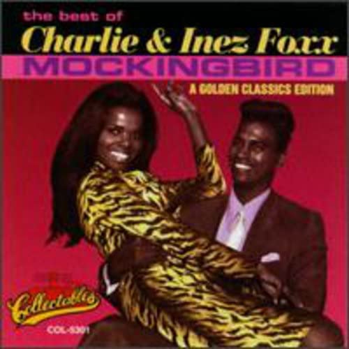 Best of Charlie & Inez Foxx - Mockingbird cd