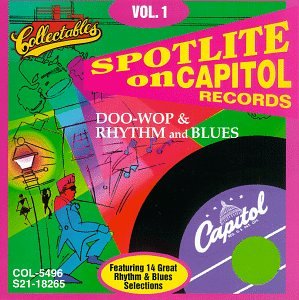 Spotlite On Capitol Records - Doo-Wop & Rhythm And Blues Vol. 1 Pop