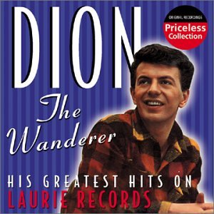 The Wanderer: His Greatest Hits on Laurie Records Pop