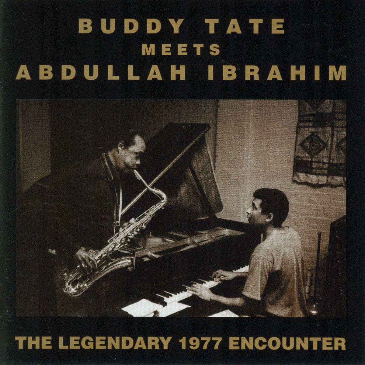 Buddy Tate Meets Abdullah Ibrahim - The Legendary Encounter Jazz
