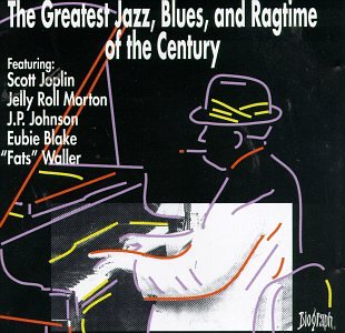 The Greatest Jazz, Blues, and Ragtime of the Century Blues