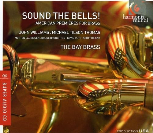 Sound the Bells! American Premi Res Classical