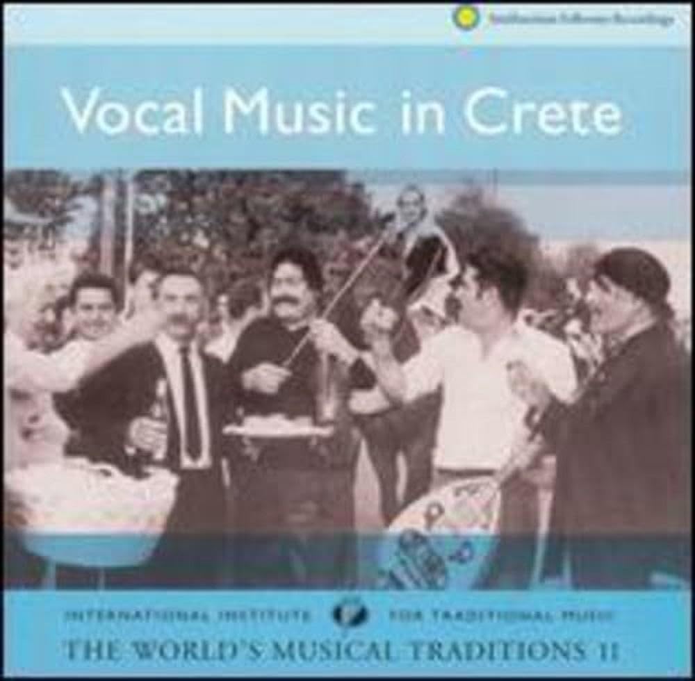 The World's Musical Traditions, Vol. 11: Vocal Music in Crete Pop