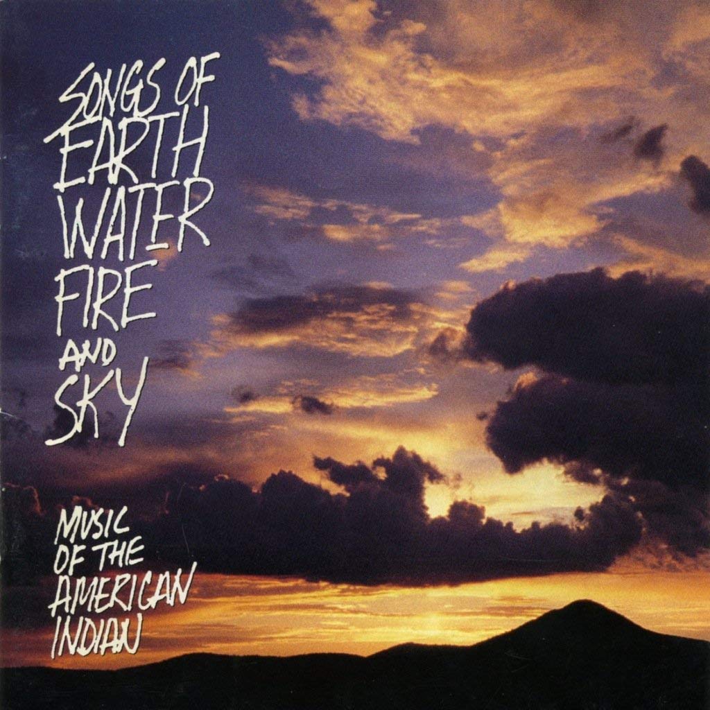 Songs of Earth Water Fire and Sky - Music of the American Indian Other music genres