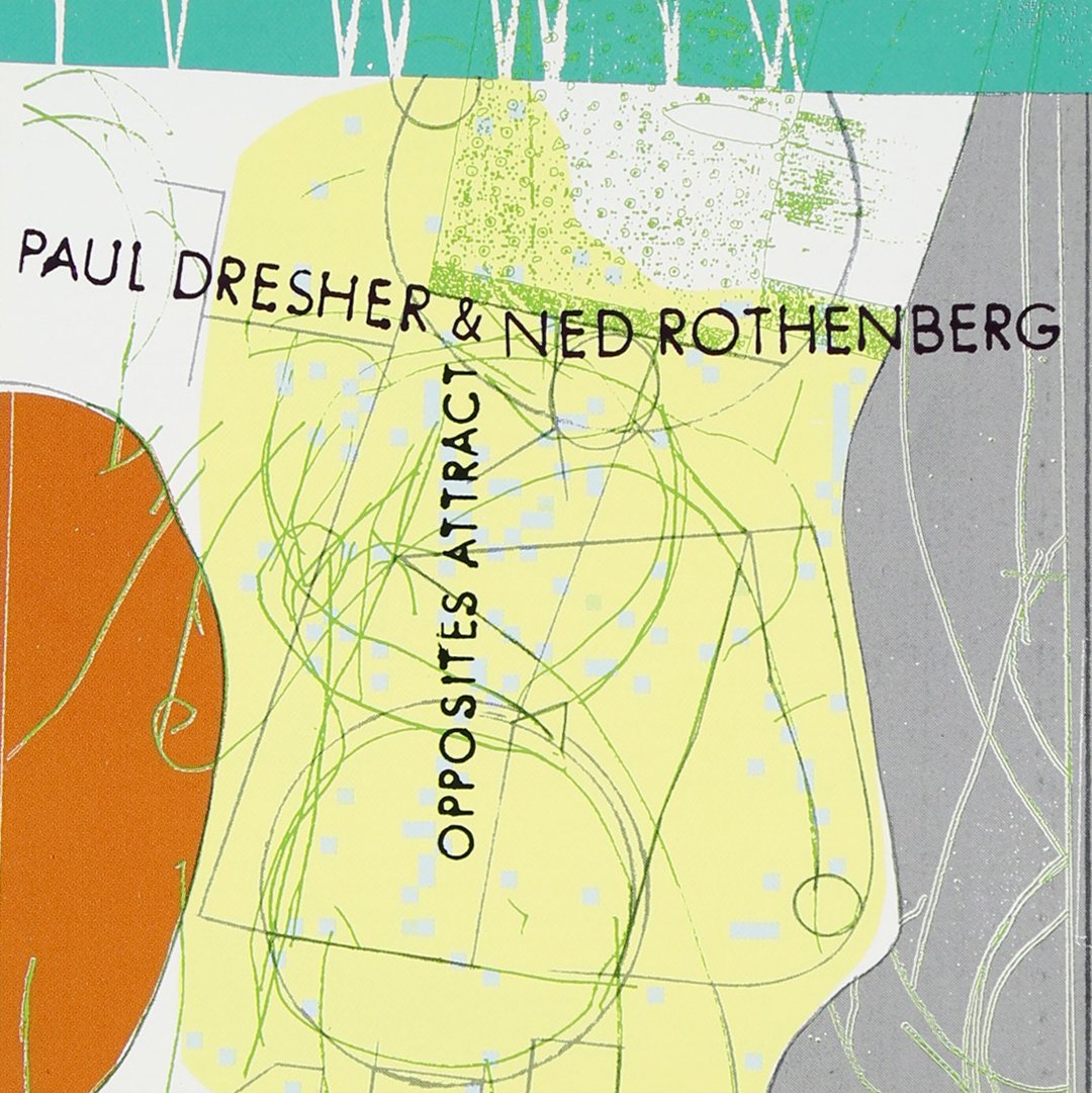 Dresher & Rothenberg: Opposites Attract Music